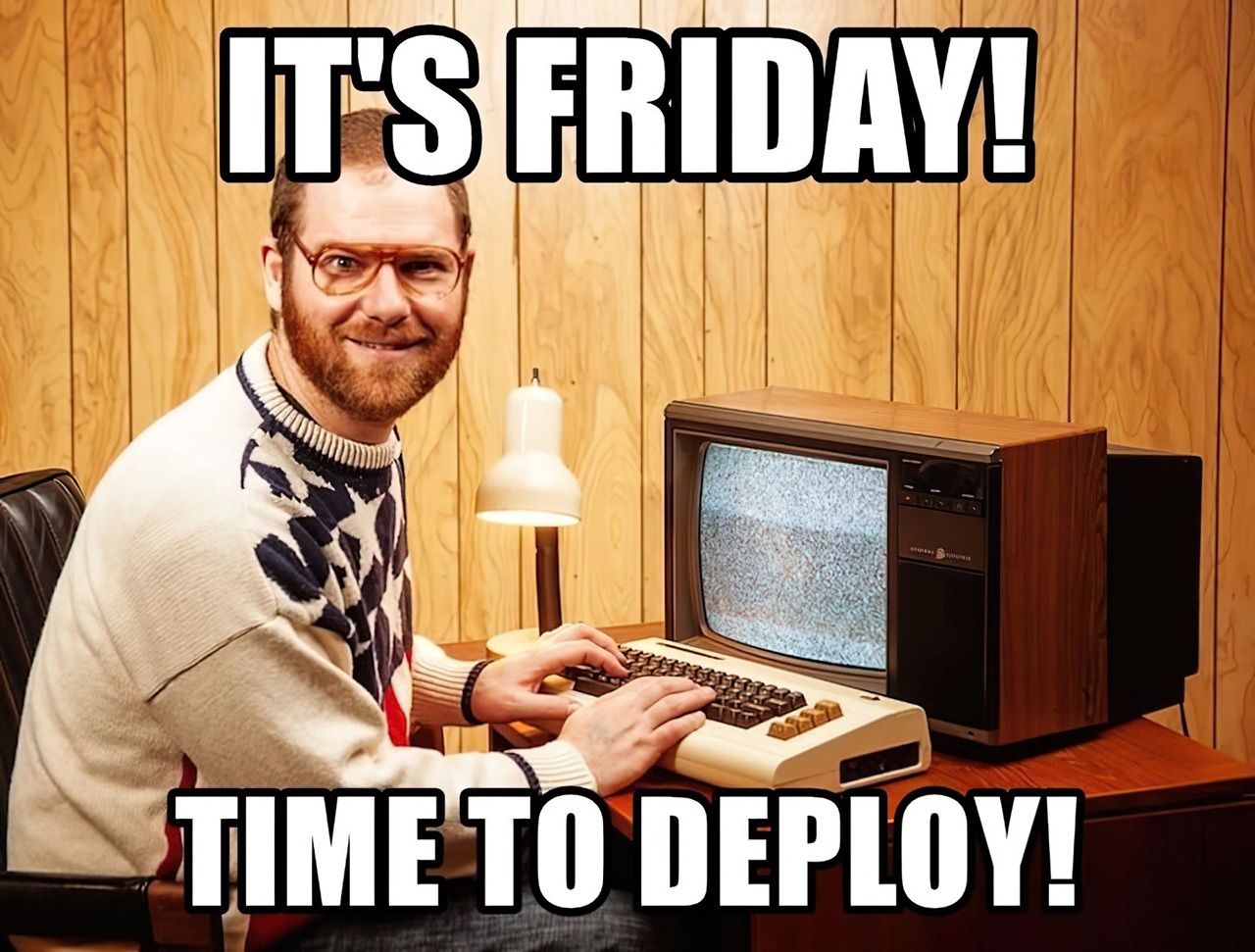 friday-time-to-deploy